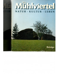 Oberösterreichische Landesausstellung 1988 - Das Mühlviertel - Natur-Kultur-Leben - 2 Bände