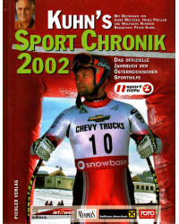 Kuhn's Sport Chronik 2002 - Das offizielle Jahrbuch der Österreichischen Sporthilfe