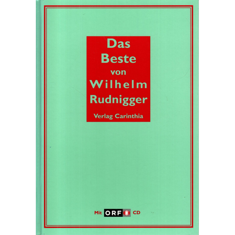 Das Beste von Wilhelm Rudnigger