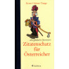 Zitatenschatz für Österreicher - Du glückliches Österreich