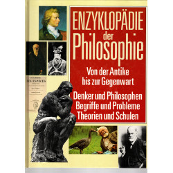 Enzyklopädie der Philosophie - Von der Antike bis zur Gegenwart